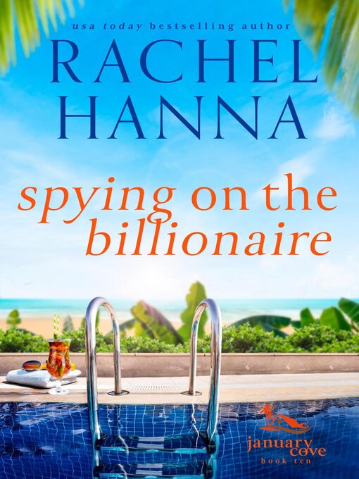 Title details for Spying On the Billionaire by Rachel Hanna - Available